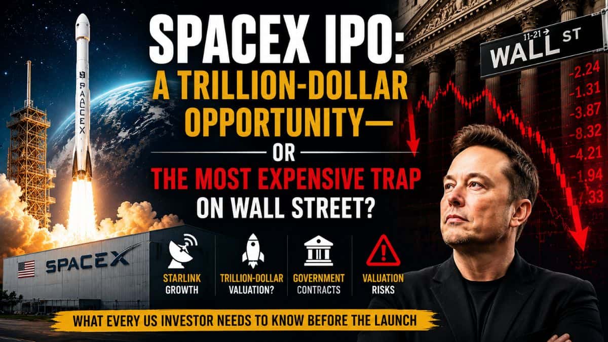 SpaceX IPO: A Trillion-Dollar Opportunity-or the Most Expensive Trap on Wall Street?